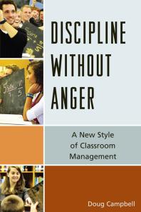 Discipline-Without-Anger-:-A-New-Style-of-Classroom-Management