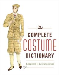 The Complete Costume Dictionary