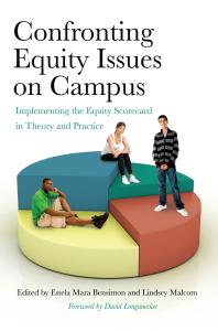 Confronting Equity Issues on Campus : Implementing the Equity Scorecard in Theory and Practice Cover Image