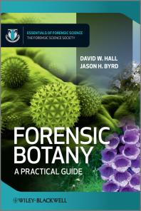 Forensic Botany : A Practical Guide